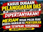 KASUS DUGAAN PELANGGARAN DAS PT ANDIKA PERMATA SAWIT LESTARI: MERIAM DESAK POLDA RIAU SEGERA NAIKKAN KE PENYIDIKAN DAN TETAPKAN TERSANGKA JIKA BUKTI TELAH LENGKAP