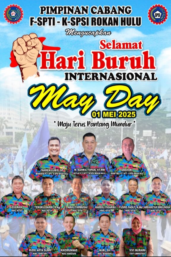 Ribuan Pekerja F SPTI Rokan Hulu Akan Hadir Dalam Peringatan Meriah Hari Buruh Sedunia