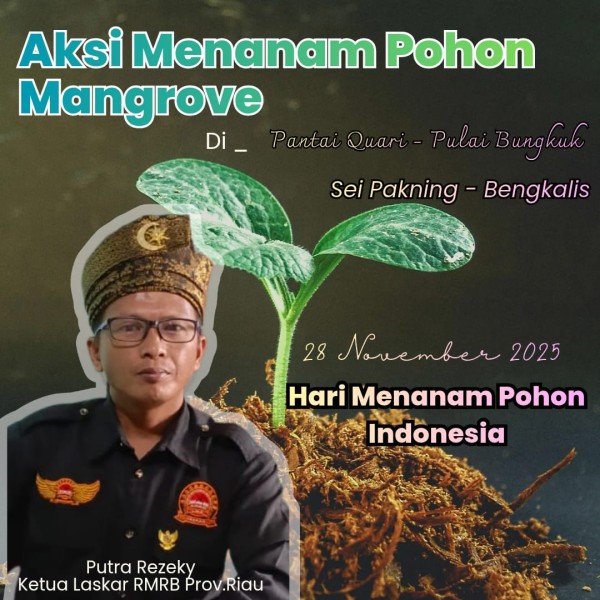 Laskar RMRB Dukung Aksi Menanam Pohon Mangrove yang Akan Digelar di Pantai Quari Pulai Bungkuk Bengkalis