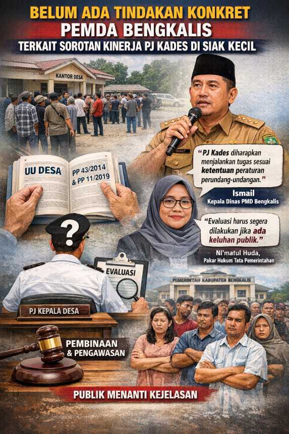 Belum Ada Tindakan Konkret Pemda Bengkalis Terkait Sorotan Kinerja PJ di Siak Kecil