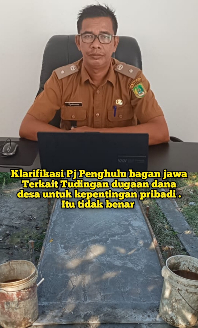 Pj Penghulu Bagan Jawa Klarifikasi Dugaan Penyalahgunaan Dana Desa: Itu Tidak Benar, Pembangunan untuk Kepentingan Masyarakat