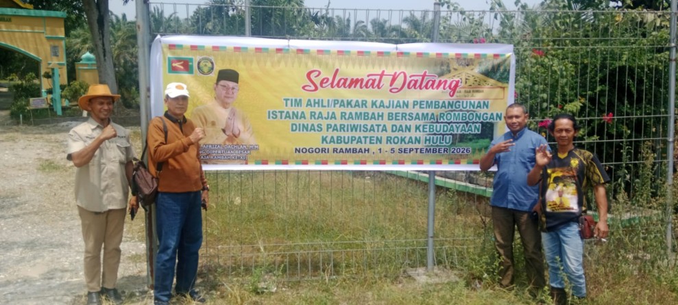 Pemkab Rohul Mulai Kajian Pembangunan Kembali Istana Raja Rambah, Upaya Menghidupkan Kembali Jejak Sejarah Luhak Rambah