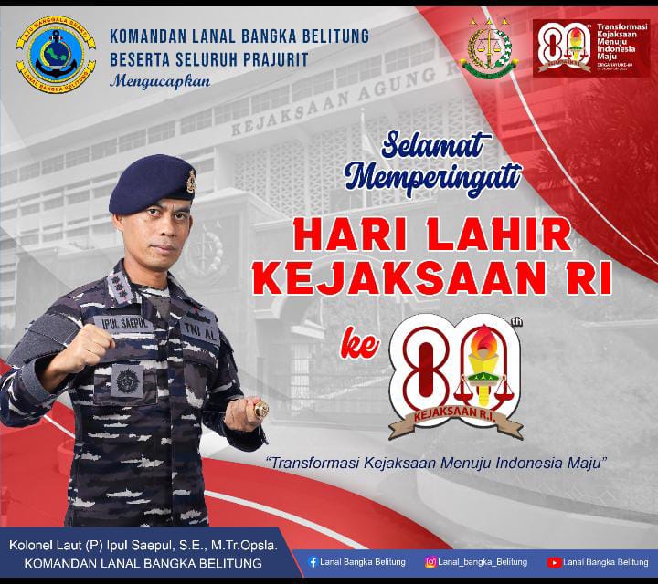 Danlanal Babel Kolonel Laut (P) Ipul Saepul Ucapkan Selamat Hari Lahir Kejaksaan RI ke-80