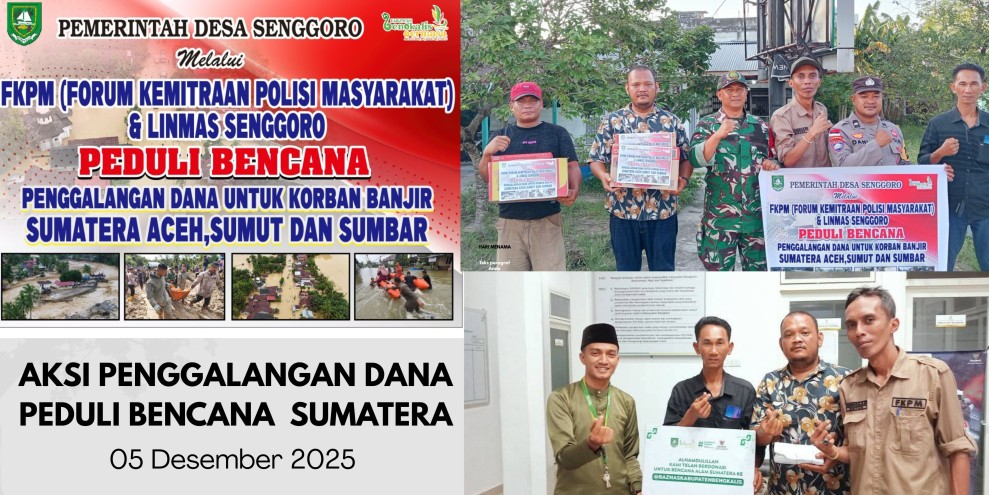 FKPM dan Babinsa serta Babinkamtibnas Desa Senggoro Gelar Aksi Penggalangan Dana untuk Korban Banjir Sumatera,