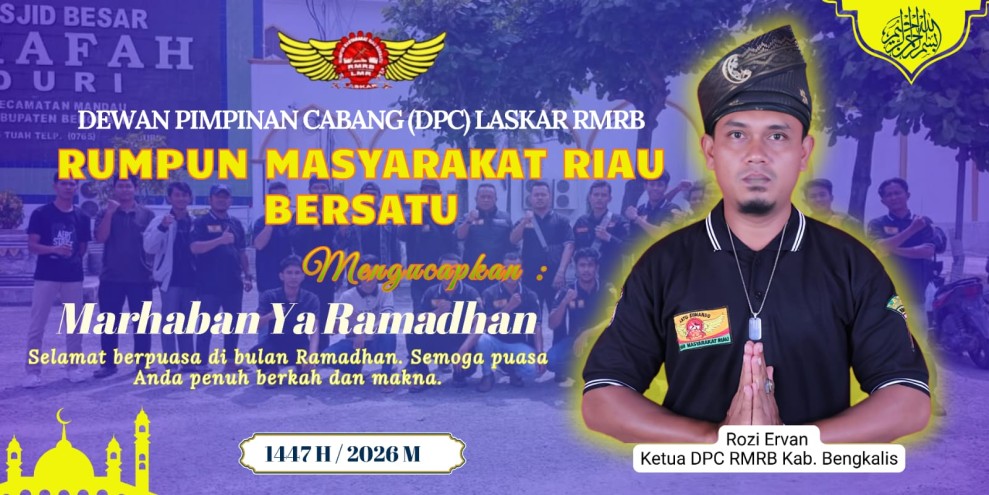 Ketua DPC RMRB Bengkalis Rozi Mengucapkan Marhaban Yaa Ramadhan 1446 Hijriay
