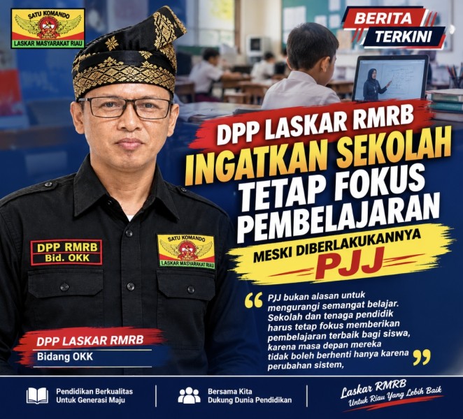 DPP Laskar RMRB Ingatkan Sekolah Tetap Fokus pada Kualitas Pembelajaran Meski PJJ Diberlakukan