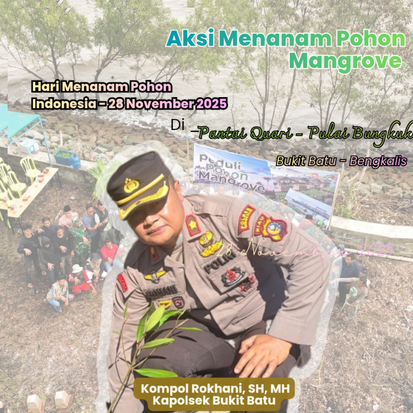 Bentuk Pelestarian Lingkungan Kapolsek Bukit Batu Dukung Aksi Penanam Pohon Mangrove di Dusun Pulai Bungkuk