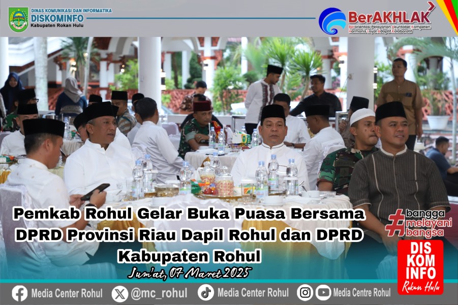 Pemkab Rohul Gelar Buka Puasa Bersama dengan DPRD Provinsi Riau Dapil Rohul dan Anggota DPRD Kabupaten Rohul