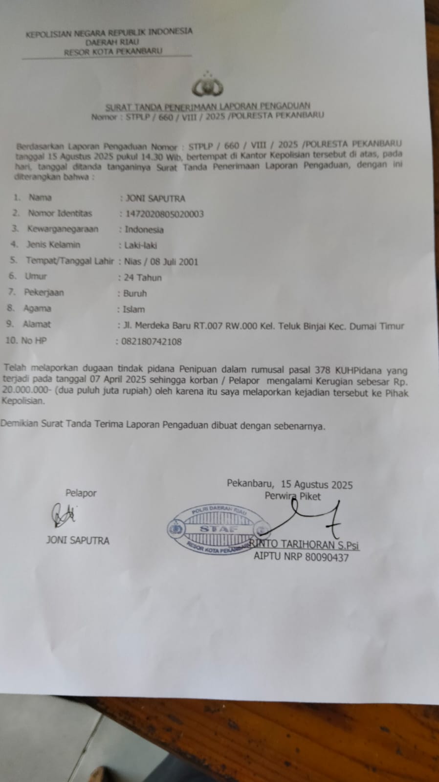DIMINTA KESERIUSAN PENYIDIK POLRESTA PEKANBARU SEGERA USUT TUNTAS KASUS PENIPUAN BERKEDOK REKRUTMEN TENAGA KERJA